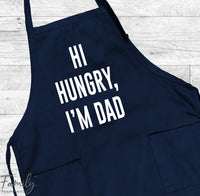 Hi Hungry, I'm Dad - Grill Apron - Funny Dad Apron - Funny Grill Apron - familyteeprints