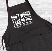 Don't Worry I Can Do This... - Grill Apron - Funny Dad Apron - Funny Grill Gift - familyteeprints