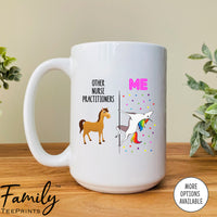Other Nurse Practitioners Me - Coffee Mug - Gifts For Nurse Practitioner - Nurse Practitioner Coffee Mug - familyteeprints