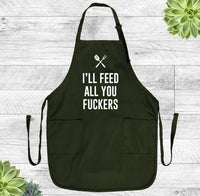 I'll Feed All You... - Grill Apron - Funny Apron - Funny Grill Apron - familyteeprints