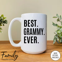 Best Grammy Ever - Coffee Mug - Grammy Gift - Grammy Mug - familyteeprints