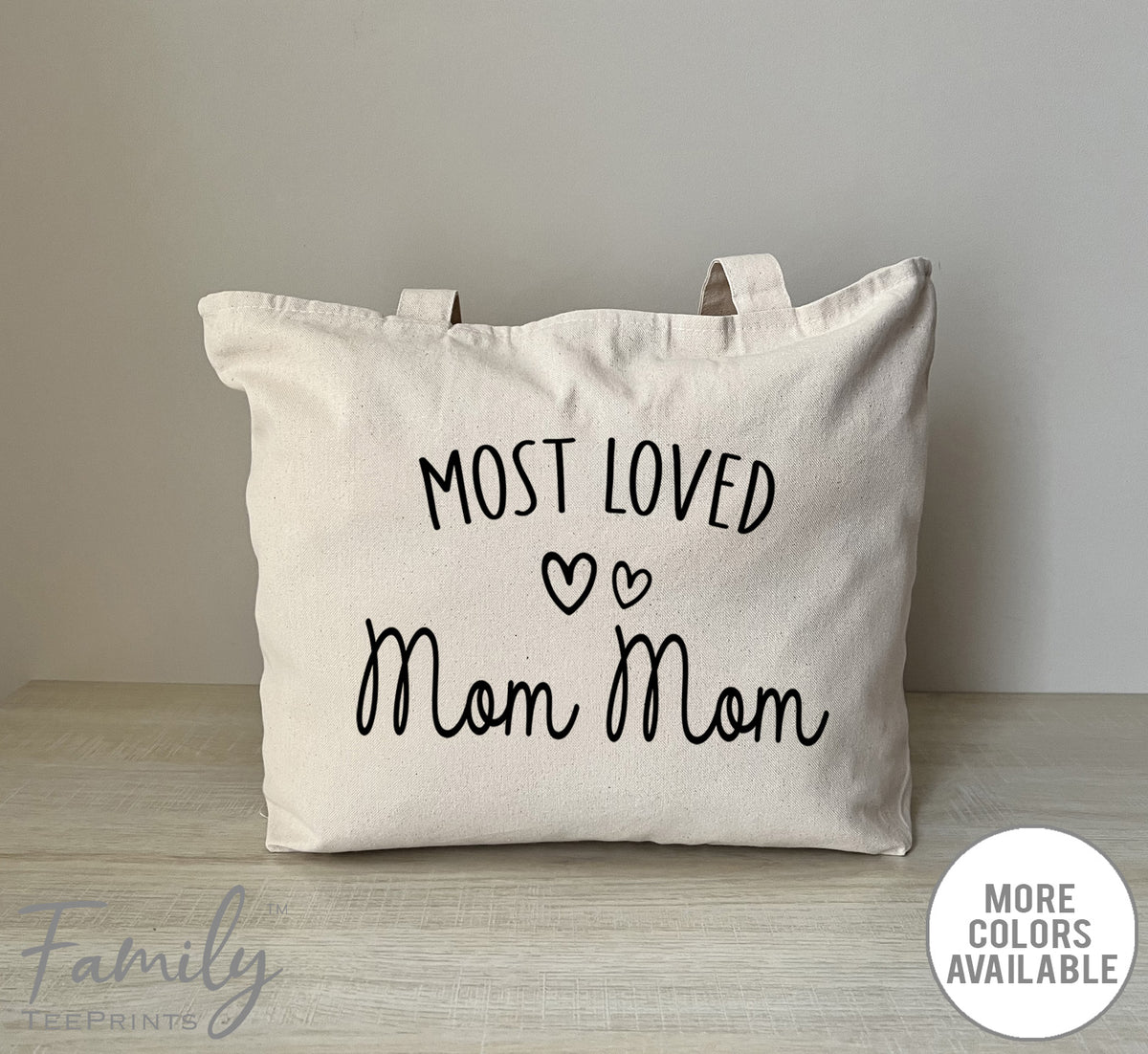 Most Loved Mom Mom - Zippered Tote Bag - Mom Mom Bag - Mom Mom Gift - familyteeprints