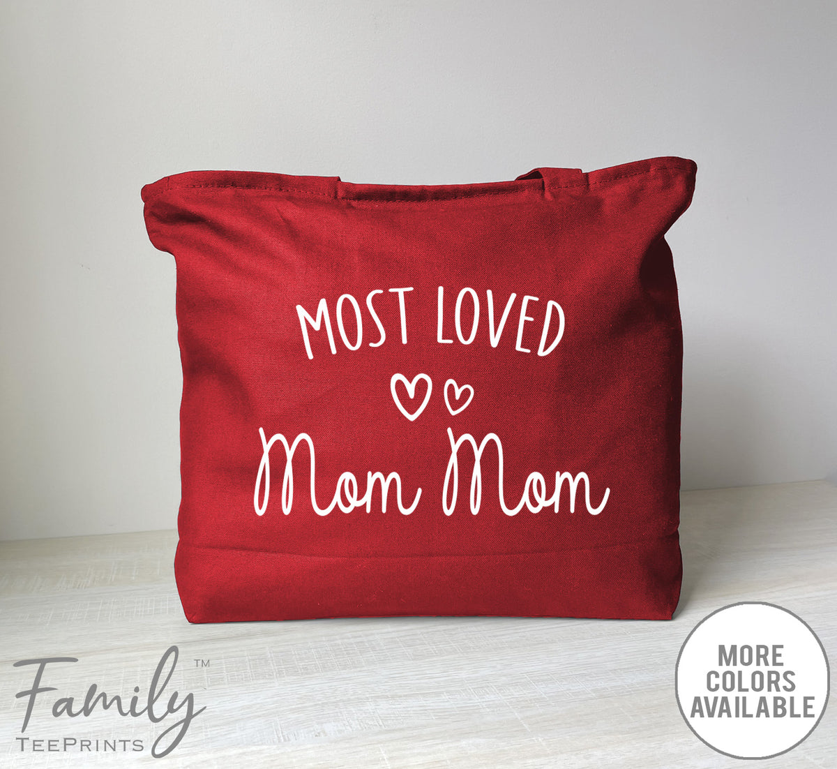 Most Loved Mom Mom - Zippered Tote Bag - Mom Mom Bag - Mom Mom Gift - familyteeprints
