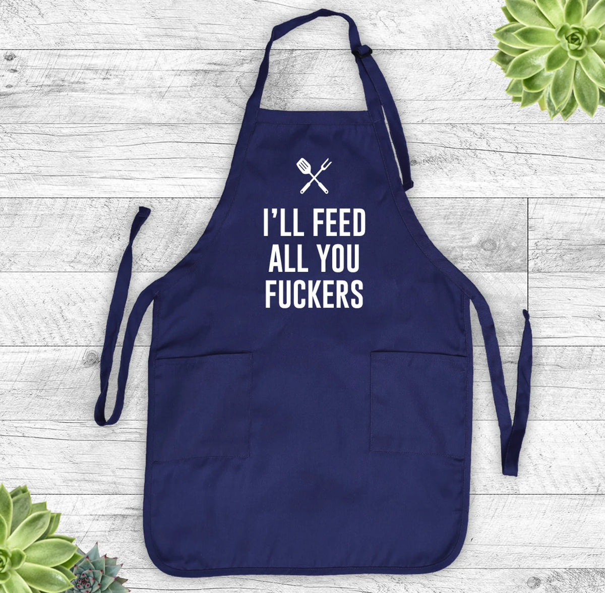 I'll Feed All You... - Grill Apron - Funny Apron - Funny Grill Apron - familyteeprints