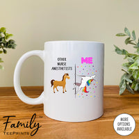 Other Nurse Anesthetists Me - Coffee Mug - Gifts For Nurse Anesthetist - Nurse Anesthetist Coffee Mug - familyteeprints
