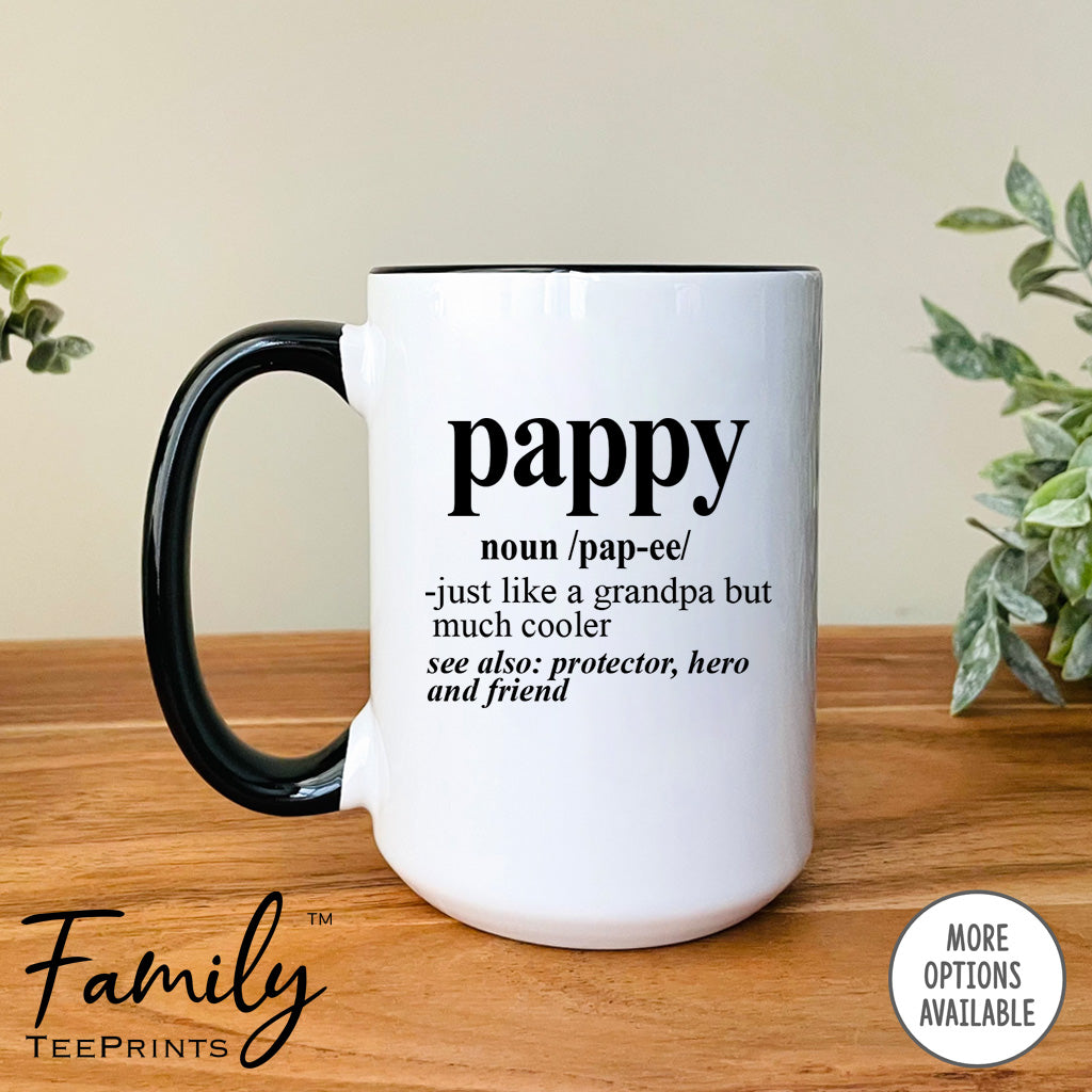Pappy Noun - Coffee Mug - Funny Pappy Gift - New Pappy Mug - familyteeprints