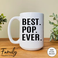Best Pop Ever - Coffee Mug - PopGift - Pop Mug - familyteeprints