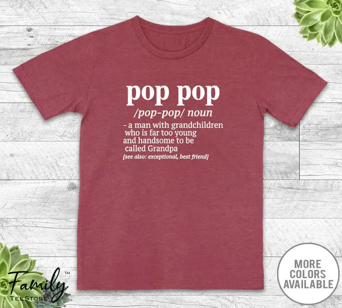 Pop Pop A Man With Grandchildren... - Unisex T-shirt - Pop Pop Shirt - Pop Pop Gift