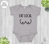 Eat Local - Baby Onesie - Funny Baby Bodysuit - Funny Baby Gift - familyteeprints