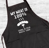 My Meat Is 100% Going In Your Mouth Today - Grill Apron - BBQ Apron - Gifts For Dad - Funny Gift For Him - familyteeprints