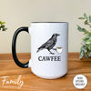 Cawfee - Coffee Mug - Craw Lover Gift - Funny Craw Mug - familyteeprints