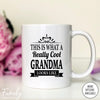 This Is What A Really Cool Grandma Looks Like - Coffee Mug - Funny Grandma Gift - Grandma Mug - familyteeprints