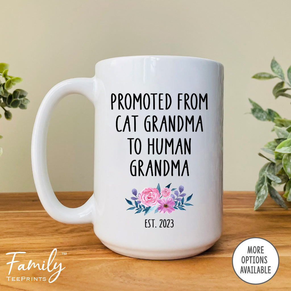 Promoted From Cat Grandma To Human Grandma - Coffee Mug - Gifts For New Grandma - Grandma Mug - familyteeprints