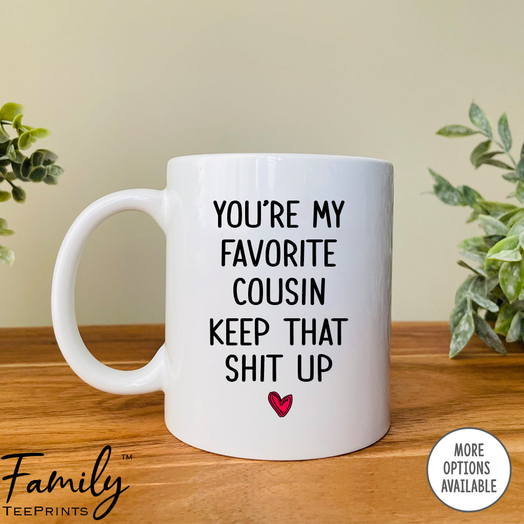 You're My Favorite Cousin - Coffee Mug - Gifts For Cousin - Cousin Coffee Mug - familyteeprints