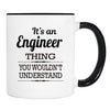 It's An Engineer Thing You Wouldn't Understand - Mug - Engineer Gift - Engineer Mug - familyteeprints