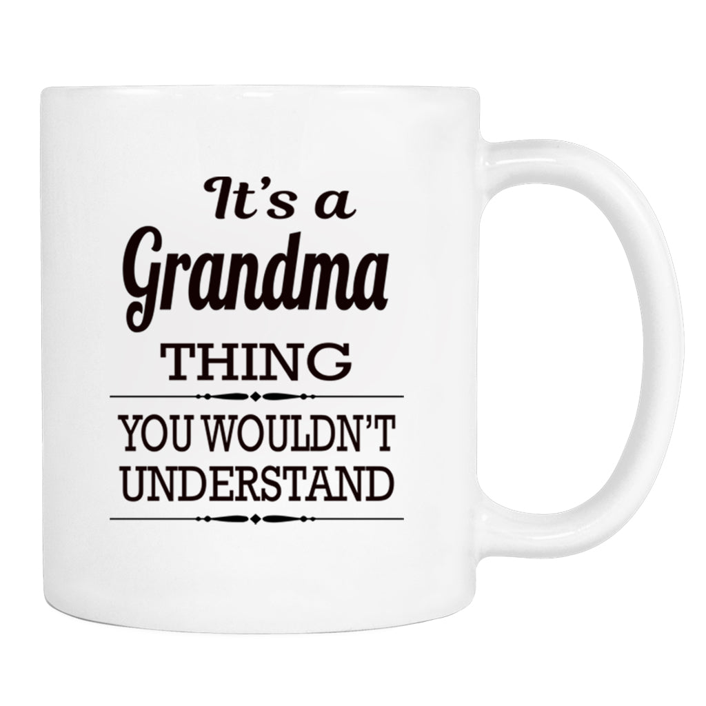 It's A Grandma Thing You Wouldn't Understand - Mug - Grandma Gift - Grandma Mug - familyteeprints