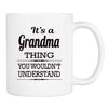 It's A Grandma Thing You Wouldn't Understand - Mug - Grandma Gift - Grandma Mug - familyteeprints
