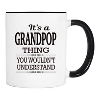 It's A Grandpop Thing You Wouldn't Understand - Mug - Grandpop Gift - Grandpop Mug - familyteeprints
