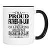 I'm A Proud Father-In-Law Of A Daughter-In-Law... - Mug - Father-In-Law Gift - Father-In-Law Mug - familyteeprints