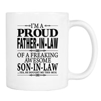 I'm A Proud Father-In-Law Of A Son-In-Law... - Mug - Father-In-Law Gift - Father-In-Law Mug - familyteeprints
