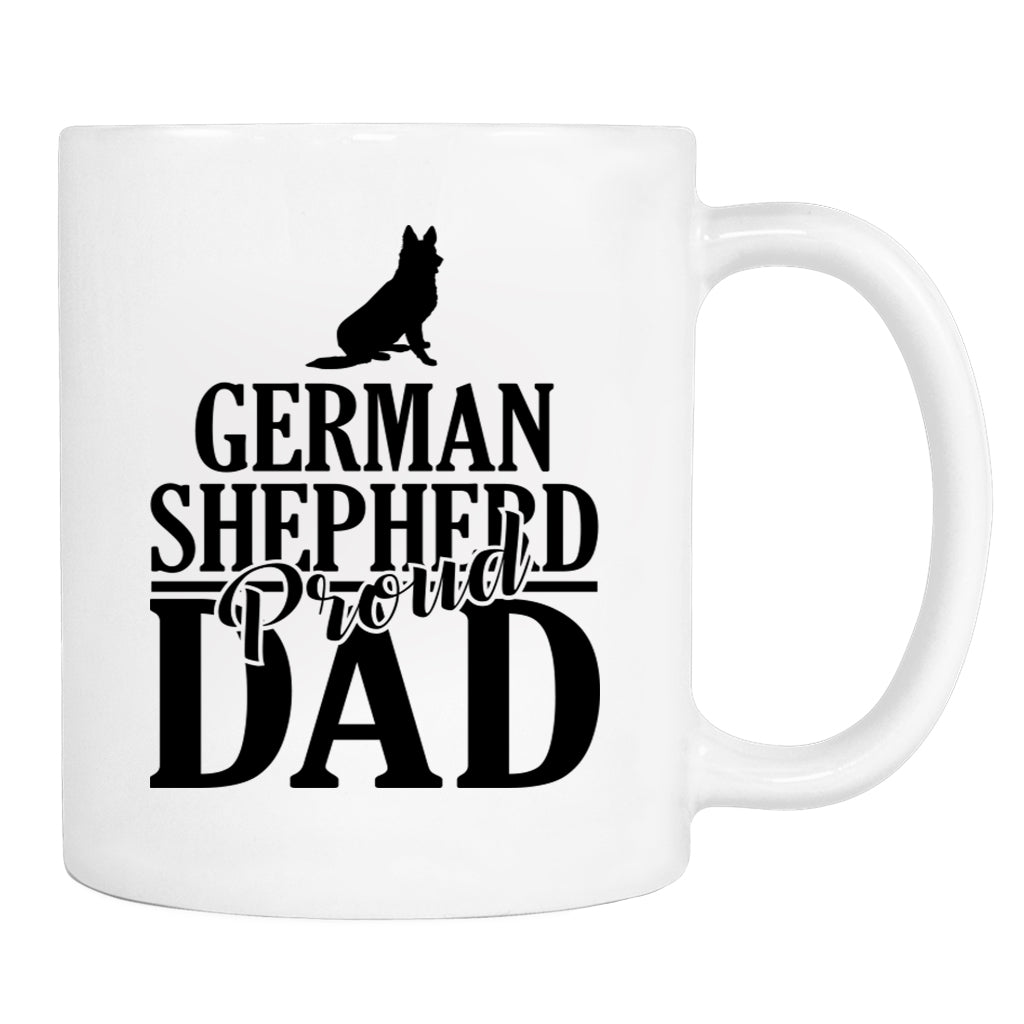 Proud German Shepherd Dad - Mug - German Shepherd Dad Gift - German Shepherd Mug - Dog Dad Gift - familyteeprints