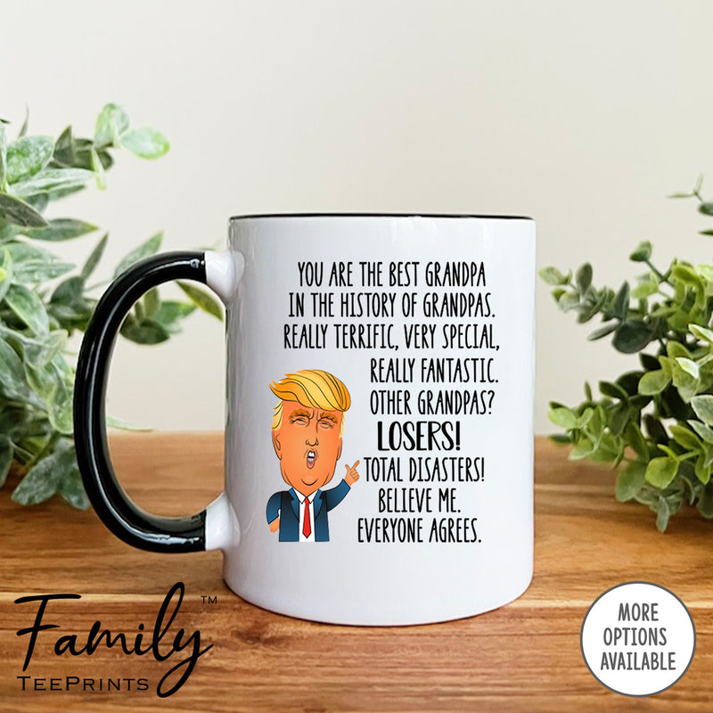 You're The Best Grandpa In The History Of...- Coffee Mug - Gifts For Grandpa - Grandpa Mug