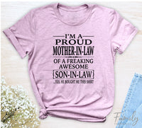 I'm A Proud Mother-In-Law Of A Freaking Awesome Son-In-Law - Unisex T-shirt - Mother-In-Law Shirt - Gift For Mother-In-Law - familyteeprints