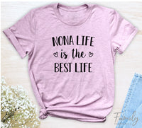 Nona Life Is The Best Life - Unisex T-shirt - Nona Shirt - Nona Gifts - familyteeprints