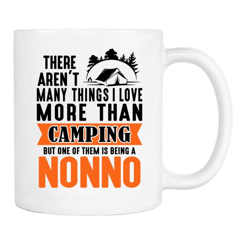 There Aren't Many Things I Love More Than Camping... - Mug - Camping Gift - Nonno Mug - familyteeprints