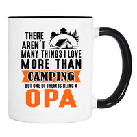 There Aren't Many Things I Love More Than Camping... - Mug - Camping Gift - Opa Mug - familyteeprints