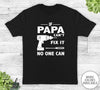 If Papa Can't Fix It No One Can - Unisex T-shirt - Papa Shirt - Papa Gift - familyteeprints