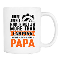 There Aren't Many Things I Love More Than Camping... - Mug - Camping Gift - Papa Mug - familyteeprints