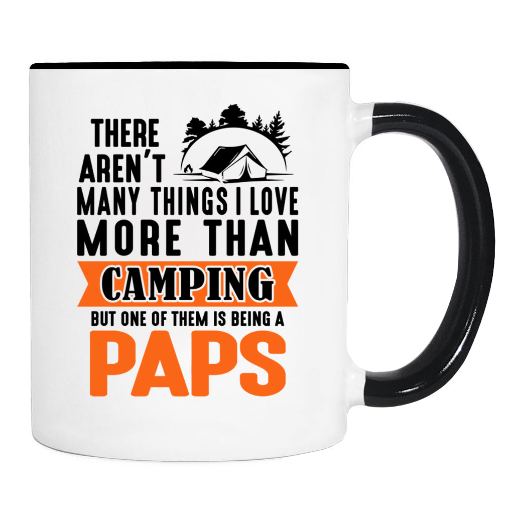There Aren't Many Things I Love More Than Camping... - Mug - Camping Gift - Paps Mug - familyteeprints