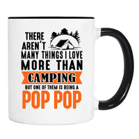 There Aren't Many Things I Love More Than Camping... - Mug - Camping Gift - Pop Pop Mug - familyteeprints