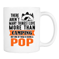 There Aren't Many Things I Love More Than Camping... - Mug - Camping Gift - Pop Mug - familyteeprints