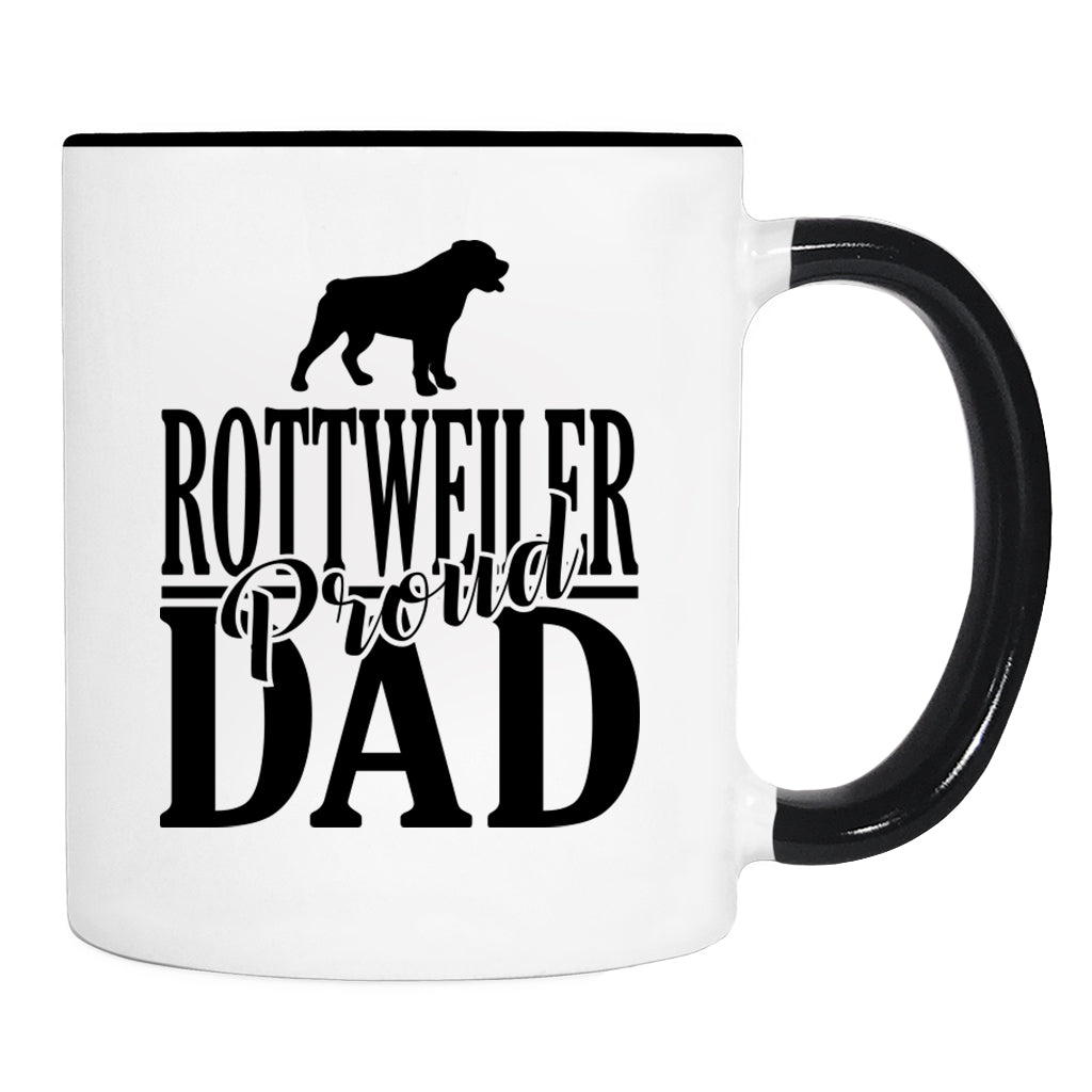 Proud Rottweiler Dad - Mug - Rottweiler Dad Gift - Rottweiler Mug - Dog Dad Gift - familyteeprints