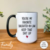 You're My Favorite Daughter-In-Law - Coffee Mug - Gifts For Daughter-In-Law - Daughter-In-Law Coffee Mug - familyteeprints