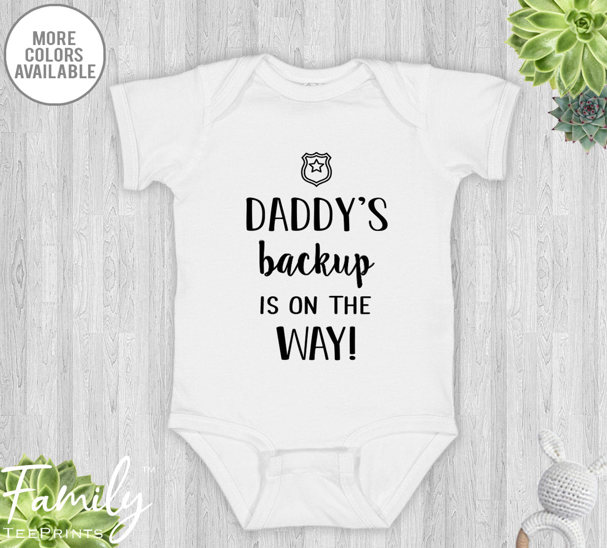 Daddy's Backup Is On The Way - Baby Onesie - Pregnancy Reveal Gift - Baby Announcement