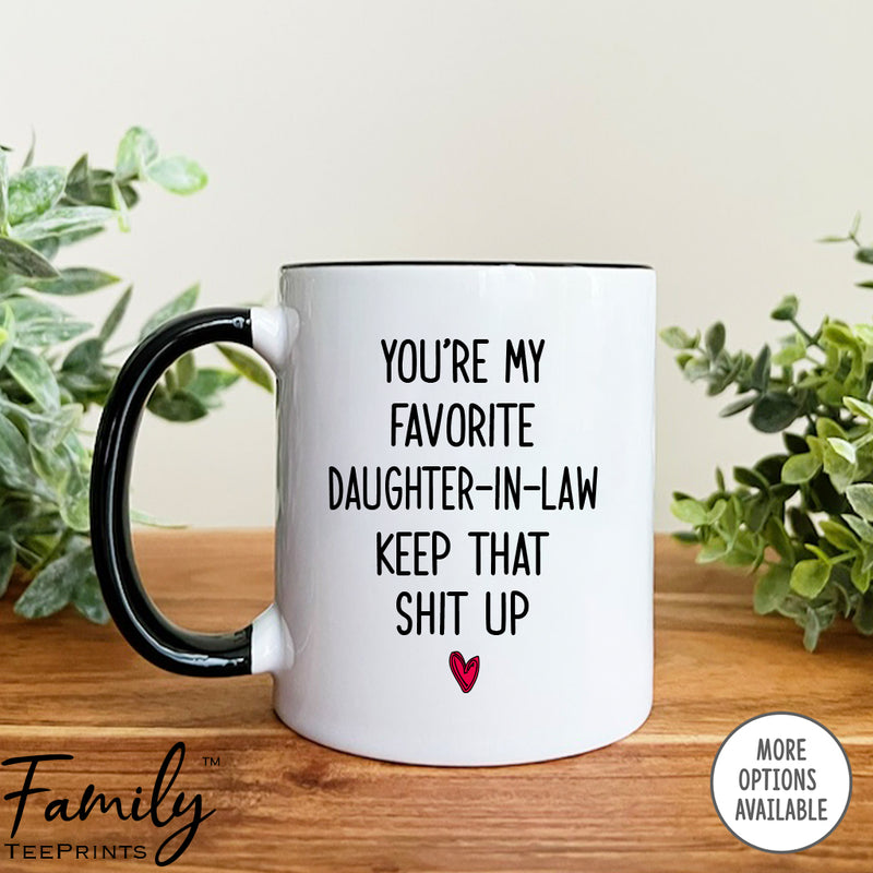 You're My Favorite Daughter-In-Law - Coffee Mug - Gifts For Daughter-In-Law - Daughter-In-Law Coffee Mug