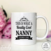 This Is What A Really Cool Nanny Looks Like - Coffee Mug - Funny Nanny Gift - Nanny Mug - familyteeprints