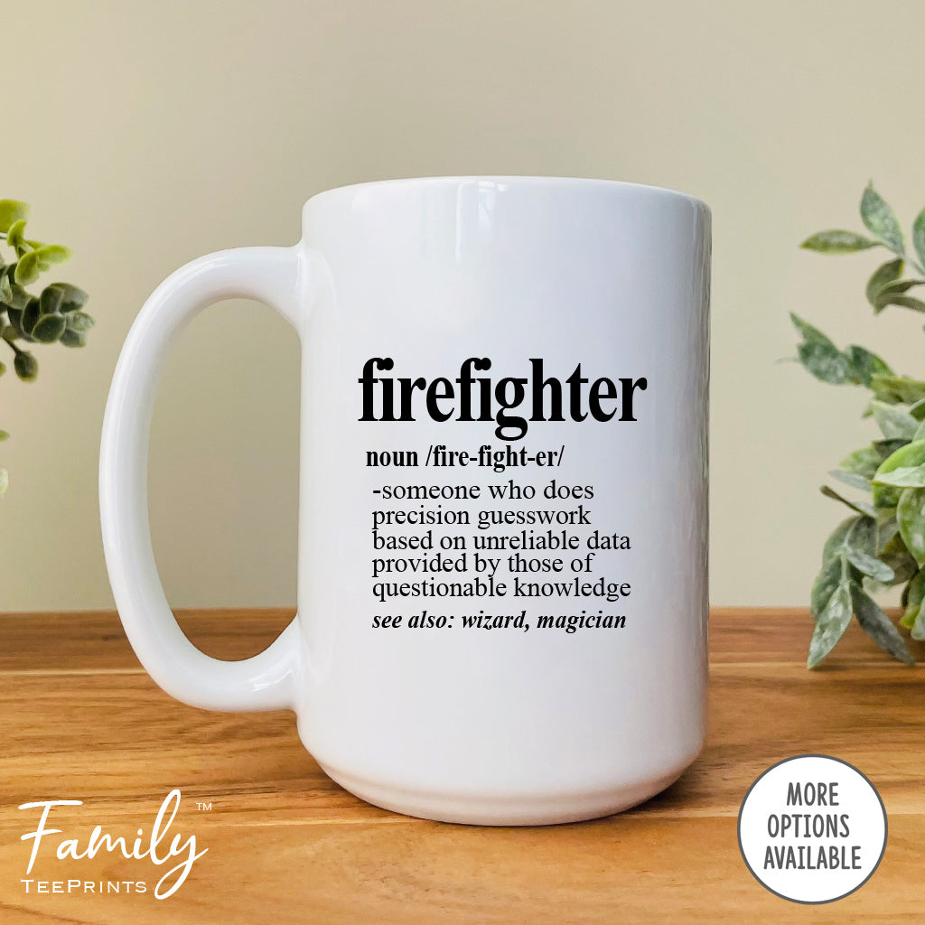 Firefighter Definition - Coffee Mug - Gifts For Firefighter - Firefighter Mug - familyteeprints