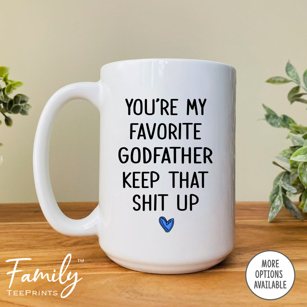 You're My Favorite Godfather - Coffee Mug - Gifts For Godfather - Godfather Coffee Mug - familyteeprints