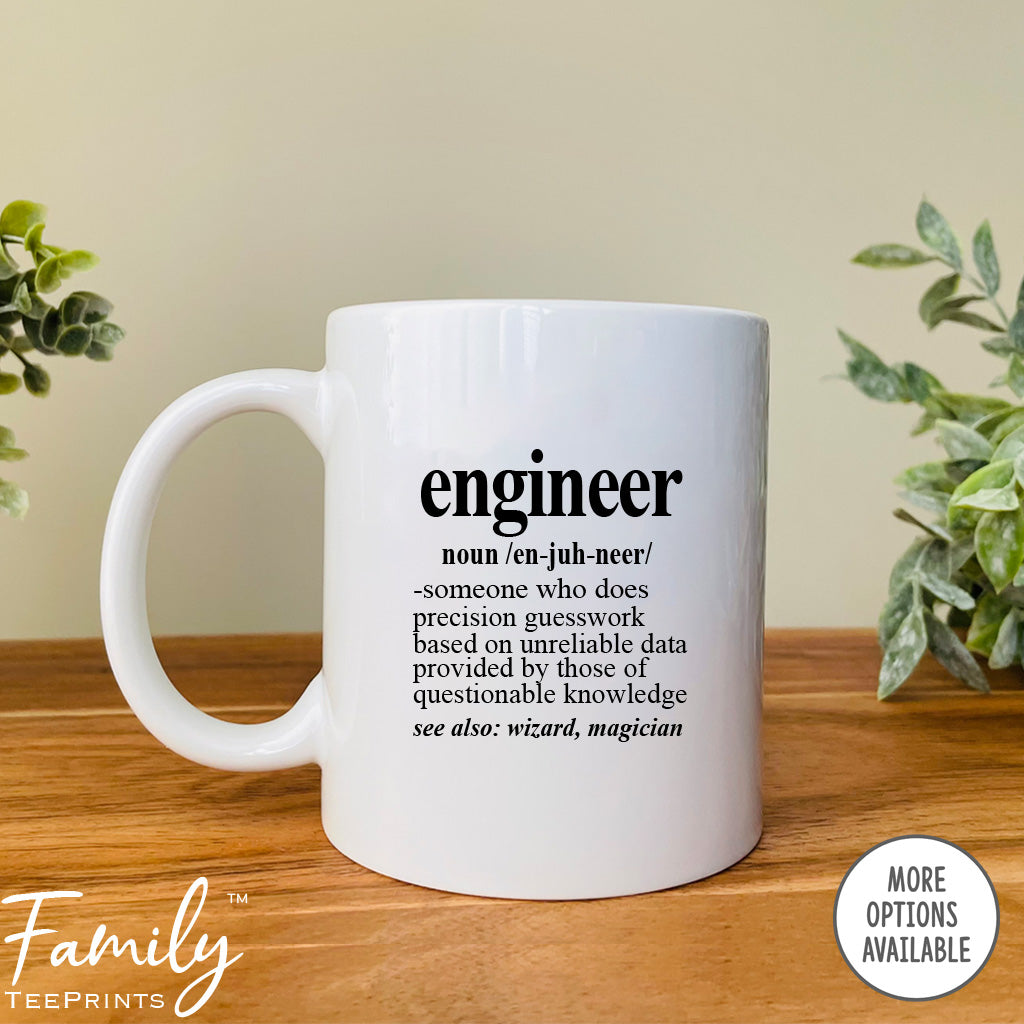Engineer Definition - Coffee Mug - Gifts For Engineer - Engineer Mug