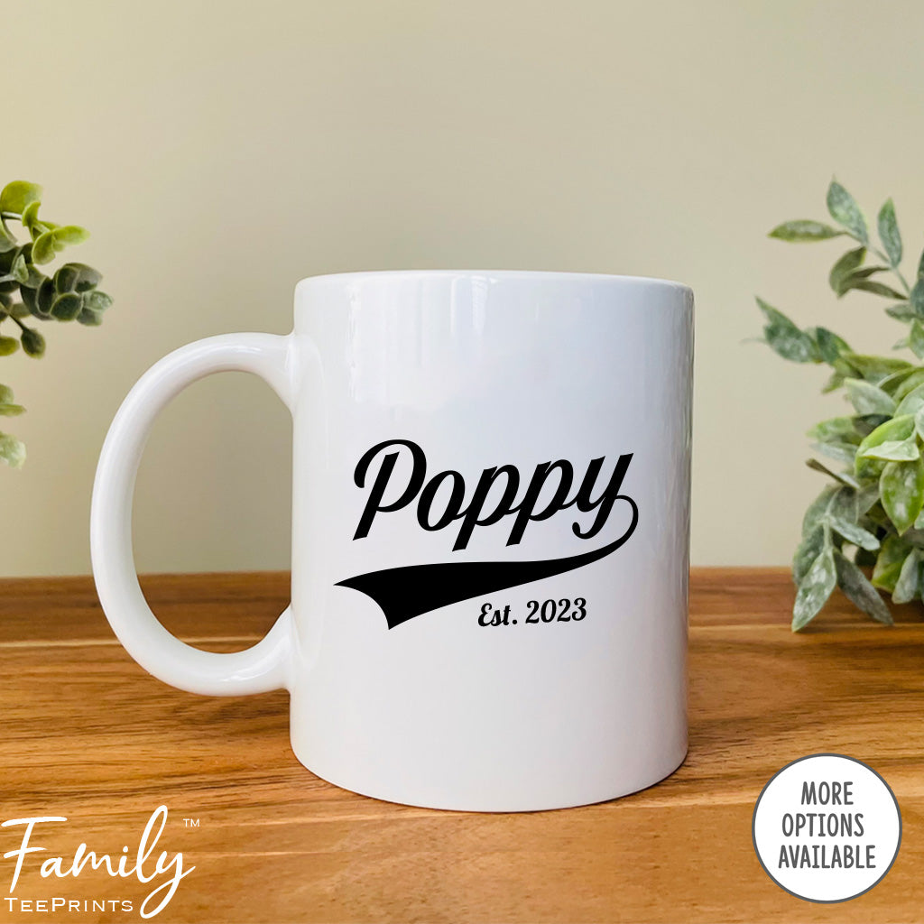 Poppy Est. 2023 - Coffee Mug - Gifts For New Poppy - Poppy Mug - familyteeprints