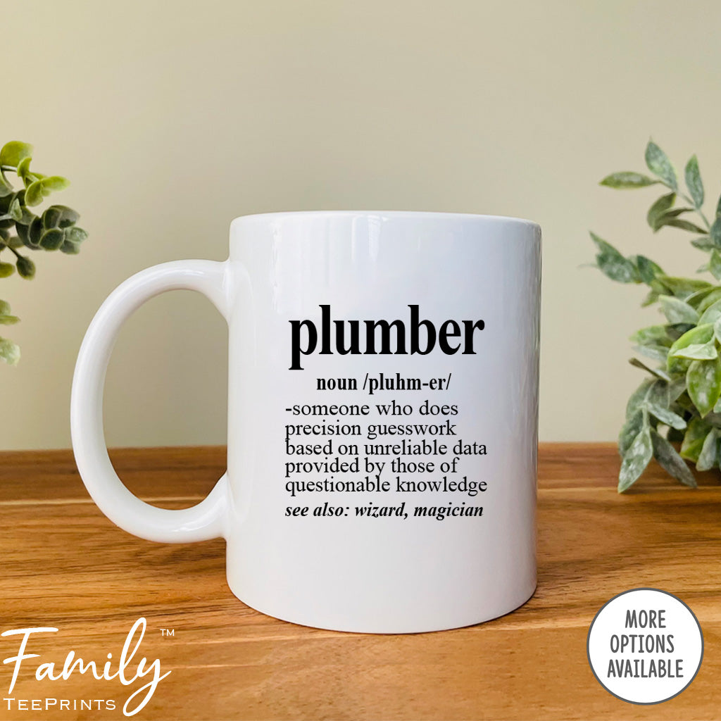 Plumber Definition - Coffee Mug - Gifts For Plumber - Plumber Mug