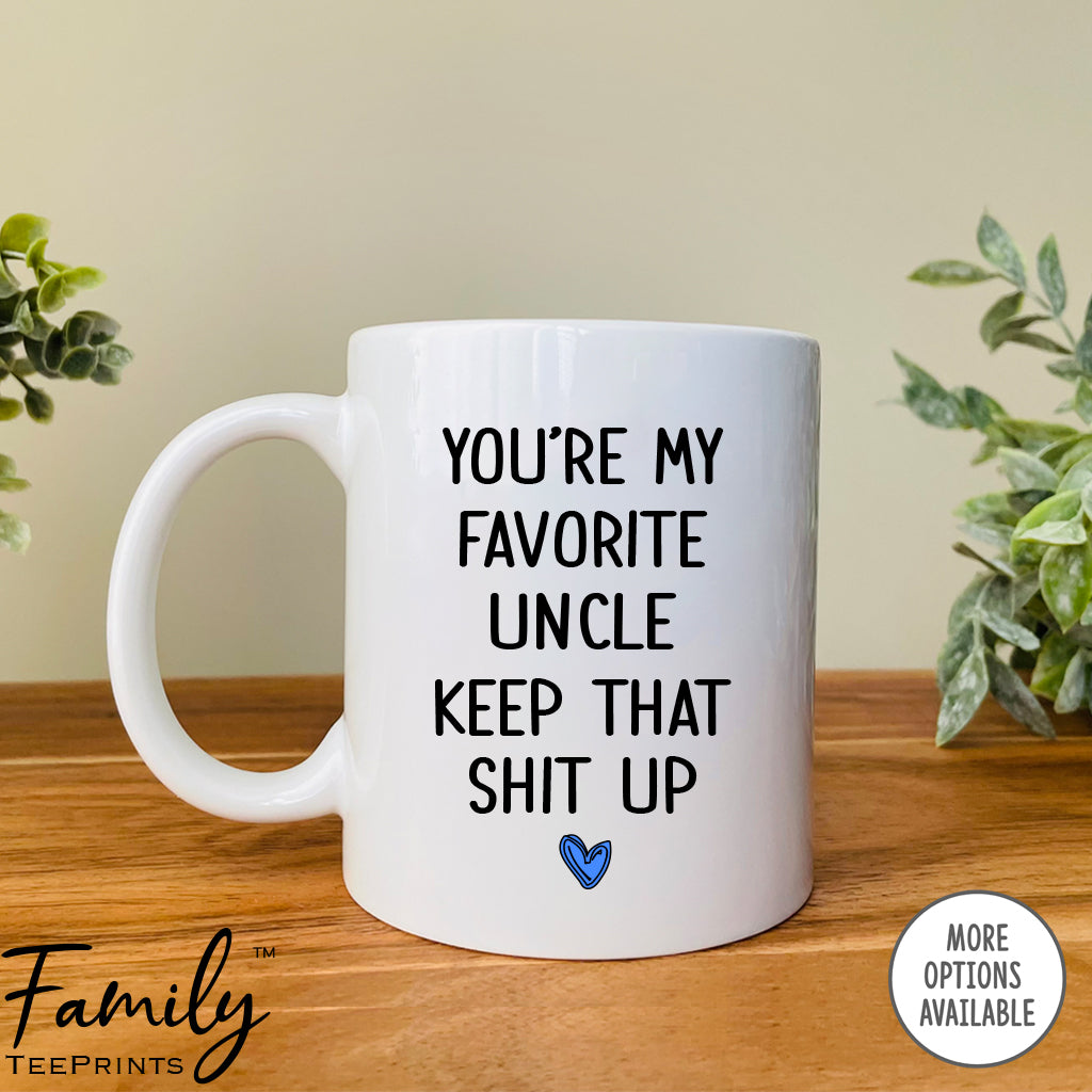 You're My Favorite Uncle - Coffee Mug - Gifts For Uncle - Uncle Coffee Mug