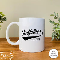Godfather Est. 2023 - Coffee Mug - Gifts For New Godfather - Godfather Mug