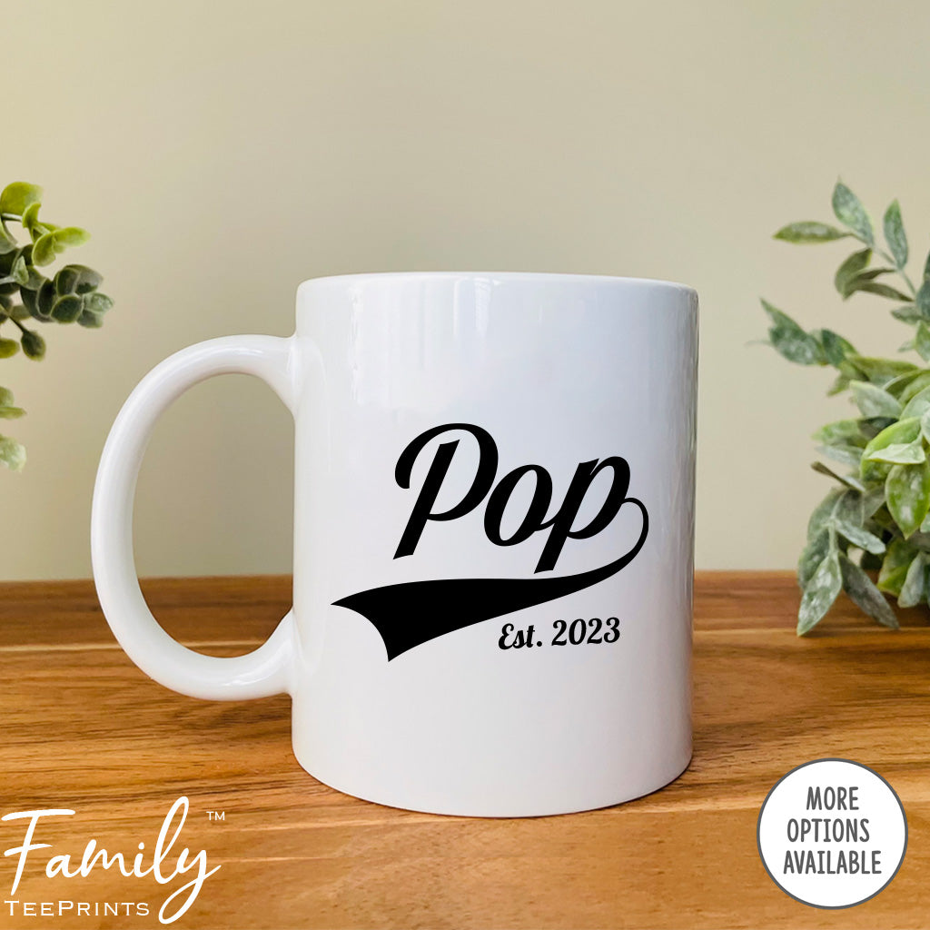 Pop Est. 2023 - Coffee Mug - Gifts For New Pop - Pop Mug - familyteeprints