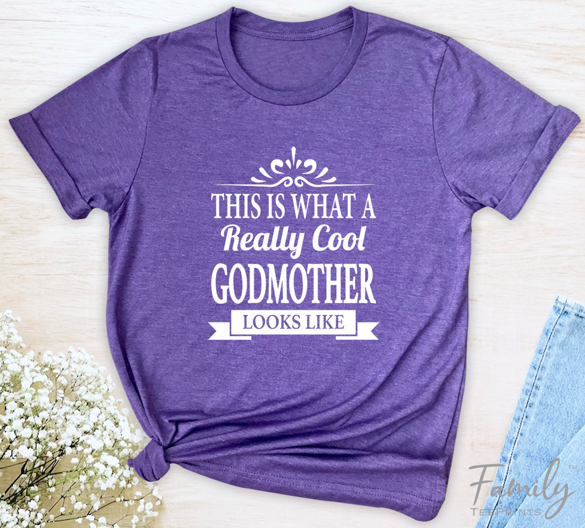 This Is What A Really Cool Godmother Looks Like - Unisex T-shirt - Godmother Shirt - Gift for Godmother - familyteeprints