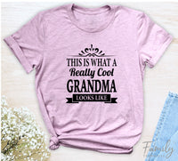This Is What A Really Cool Grandma Looks Like - Unisex T-shirt - Grandma Shirt - Gift For Grandma - familyteeprints